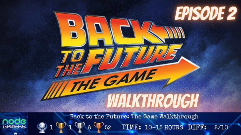 Back to the Future: The Game Walkthrough